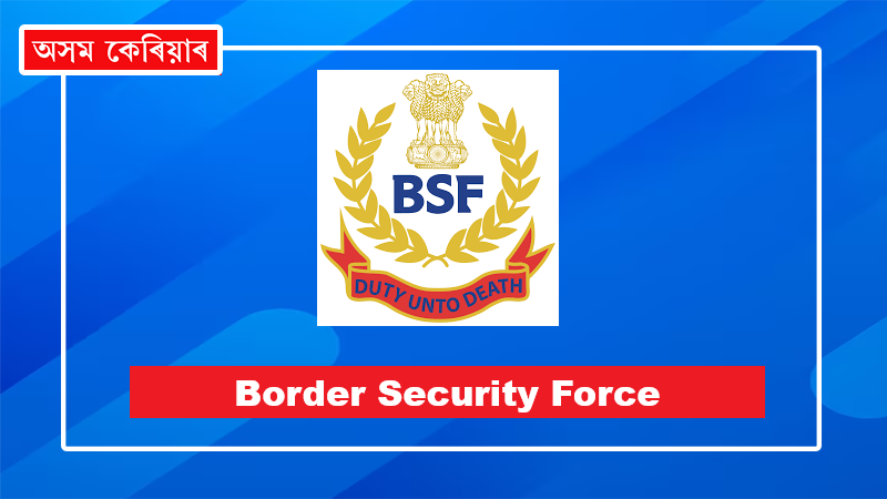bsf assam career